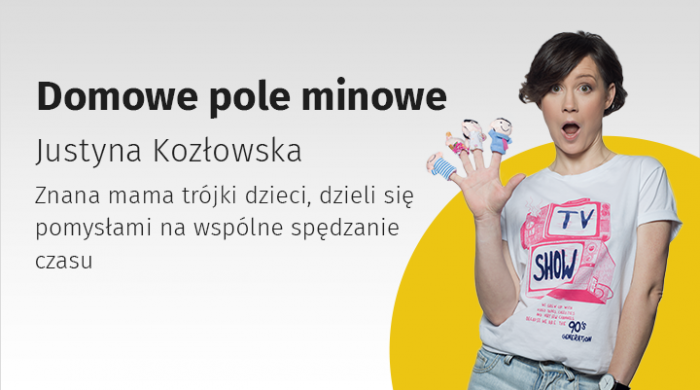 Domowe pole minowe – nowy program Justyny Kozłowskiej od niedzieli w Onecie