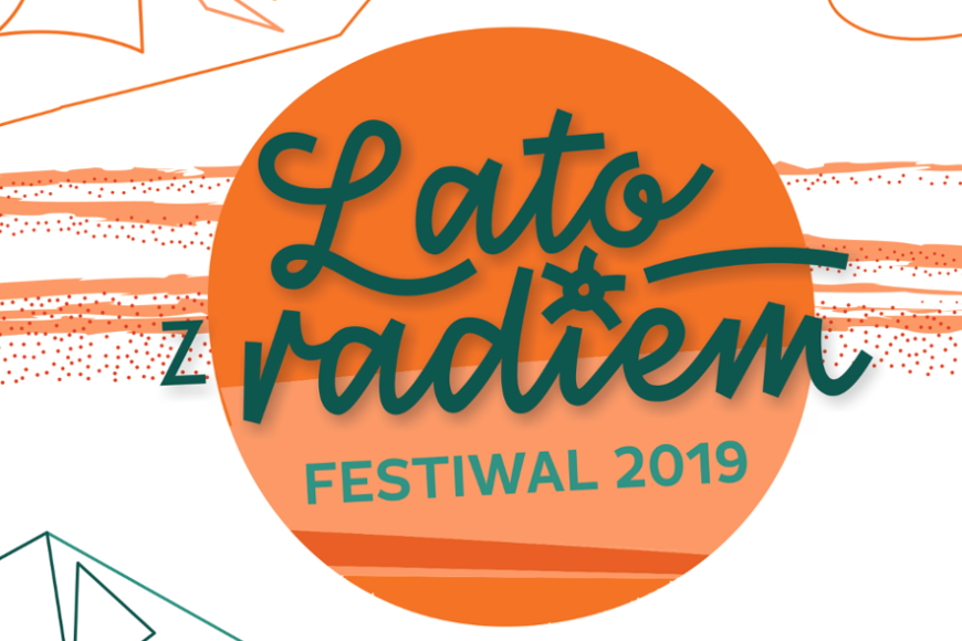 „Lato z Radiem Festiwal 2019” w czterech miastach