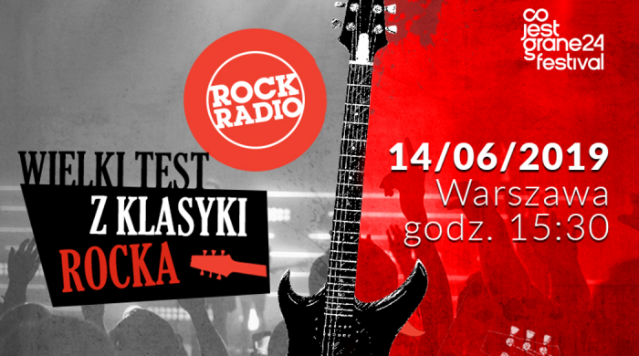 Rusza Co jest grane 24 Festival 2019. Wśród atrakcji „Wielki test z klasyki rocka”