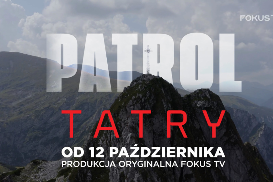 Fokus TV pokaże serię dokumentalną „Patrol Tatry”