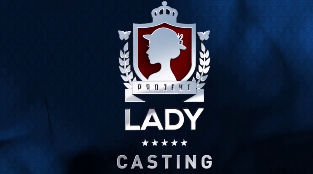 Projekt Lady Casting