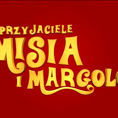 Przyjaciele Misia i Margolci