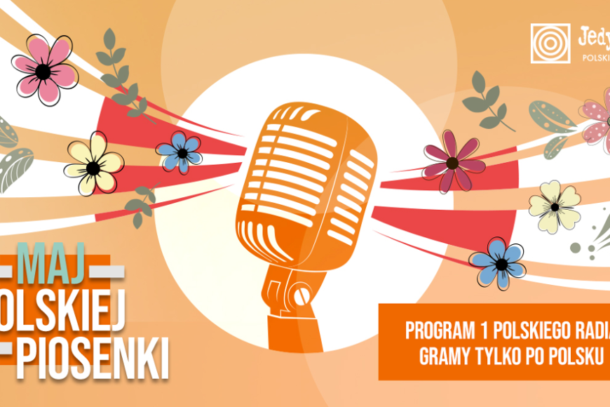 „Maj polskiej piosenki” w radiowej Jedynce