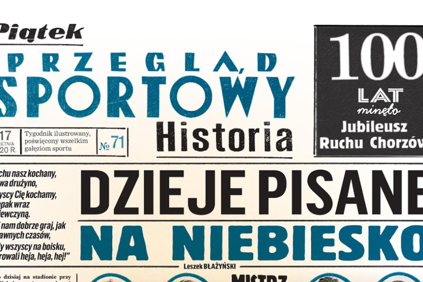 Przegląd Sportowy z dodatkiem na 100-lecie Ruchu Chorzów