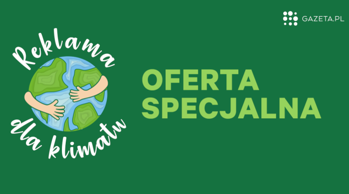 Specjalna oferta Gazeta.pl – „Reklama dla klimatu”