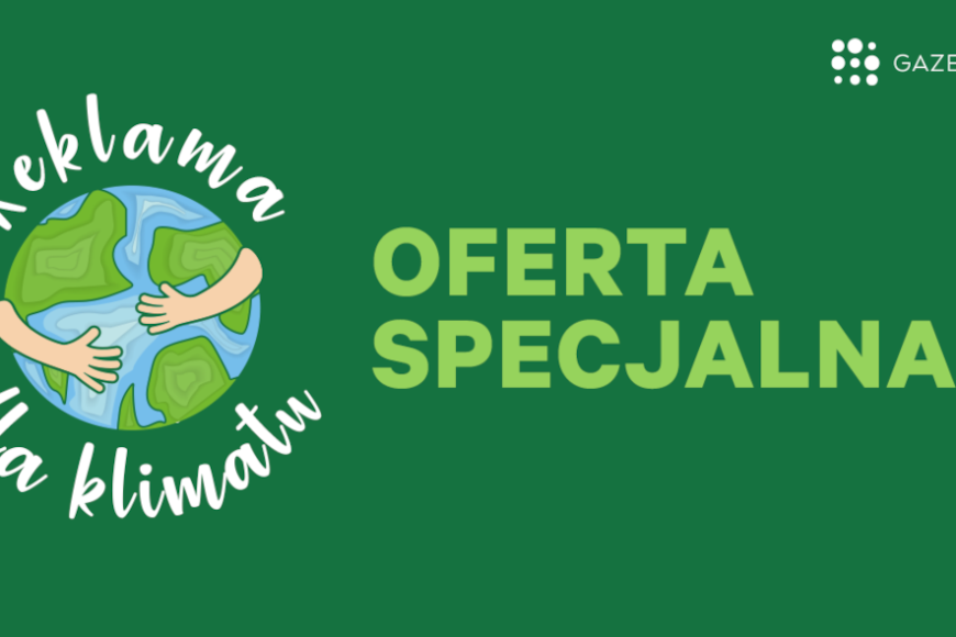 Specjalna oferta Gazeta.pl – „Reklama dla klimatu”