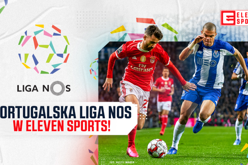 Liga portugalska przez trzy sezony w Eleven Sports