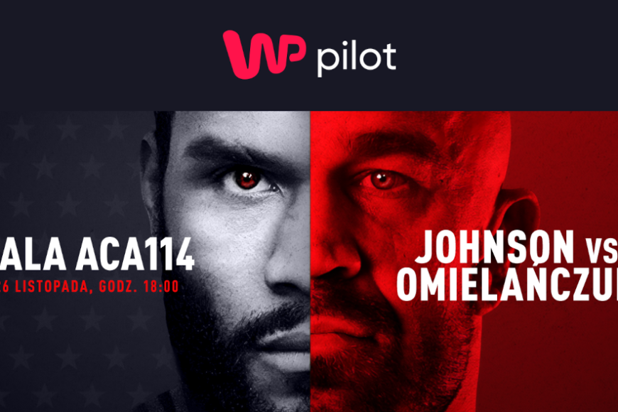 Gala europejskiej organizacji MMA – ACA 114 w WP Pilot