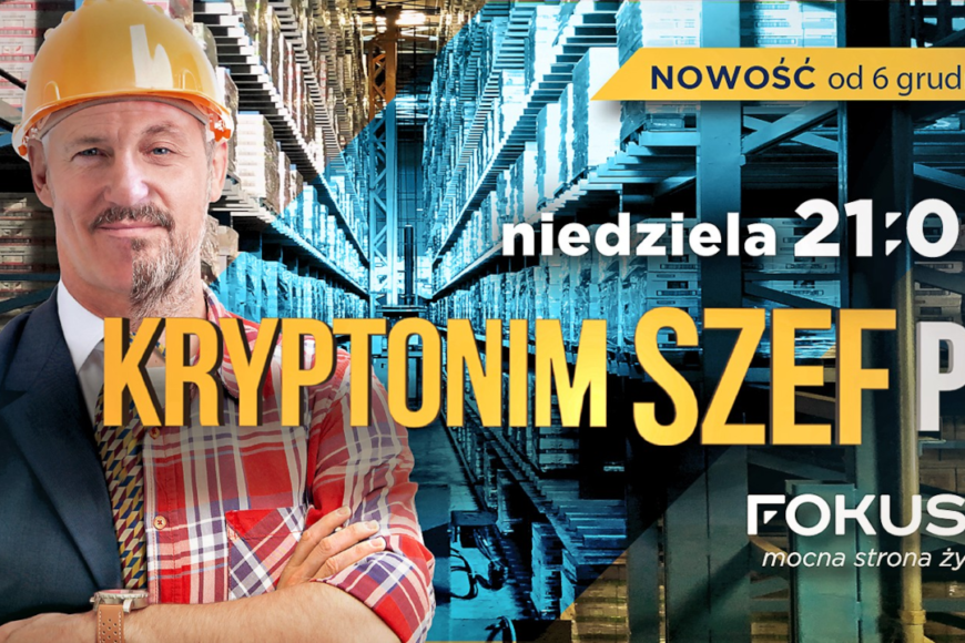 „Kryptonim szef PL” od grudnia w Fokus TV