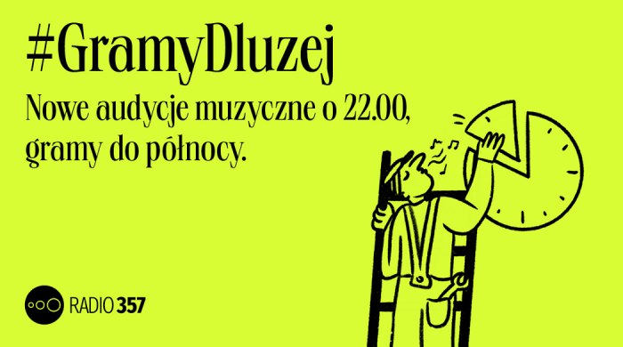 Radio 357 wydłuża nadawanie. Startują cztery nowe audycje muzyczne