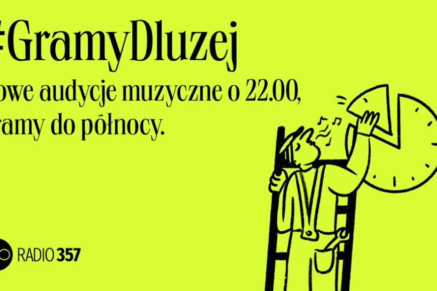 Radio 357 wydłuża nadawanie. Startują cztery nowe audycje muzyczne