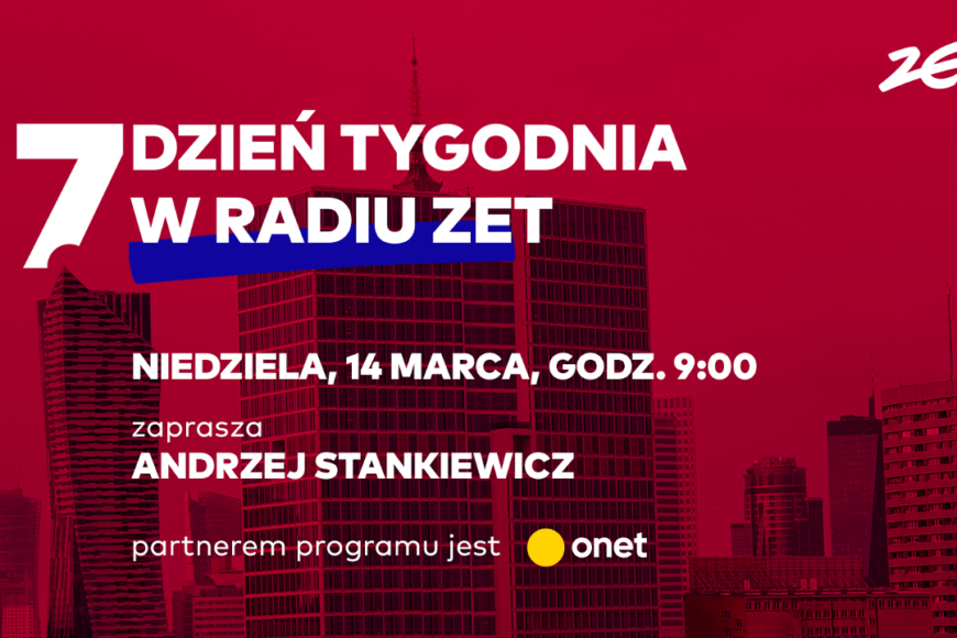 Powraca „7. Dzień Tygodnia w Radiu ZET”. Andrzej Stankiewicz z Onetu gospodarzem