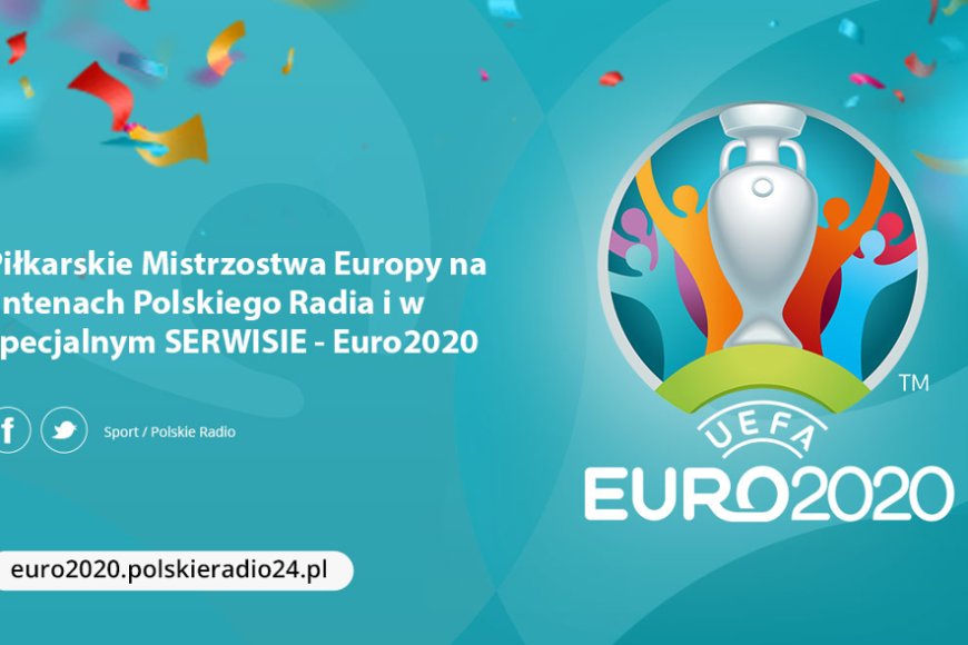 EURO 2020 na antenach Polskiego Radia i w portalu PolskieRadio.pl