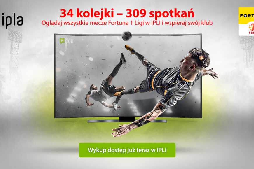 Wszystkie mecze Fortuna 1 Ligi w serwisach Grupy Polsat Plus. Specjalny pakiet w Polsat Box GO