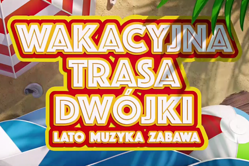 „Wakacyjna Trasa Dwójki” zawita do Świnoujścia. Kto wystąpi?