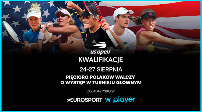 Wszystkie mecze kwalifikacji US Open w Eurosporcie w Playerze; mecze Polaków z polskim komentarzem