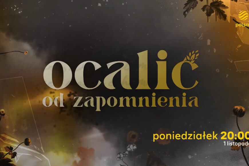 Koncert „Ocalić od zapomnienia” 1 listopada w Polsacie