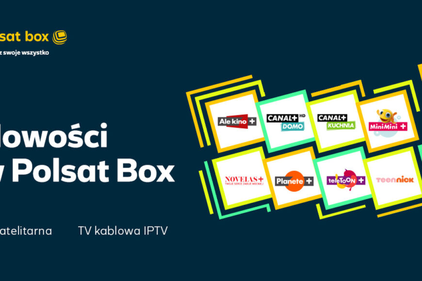 Otwarte okno kanałów CANAL+ i TeenNick w Polsat Box. W jakim pakiecie?