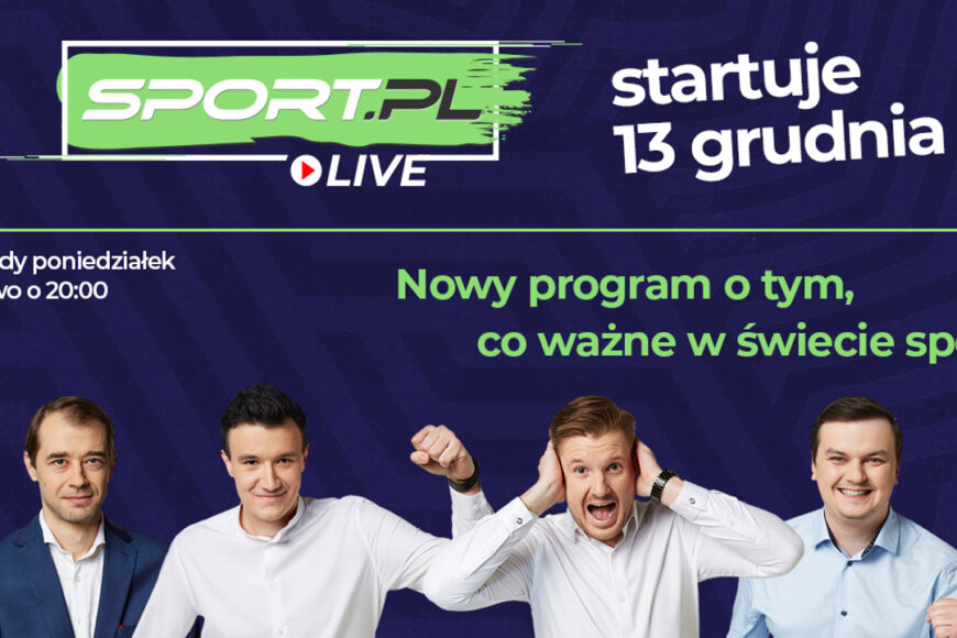 „Sport.pl Live” – nowy program na żywo w Sport.pl i Gazeta.pl