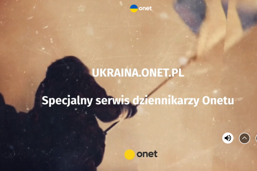 Onet publikuje reportaż multimedialny o Ukrainie „Atak na wolny świat”