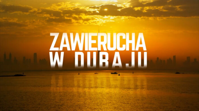 Dwuczęściowy program „Zawierucha w Dubaju” w lutym w ESKA TV