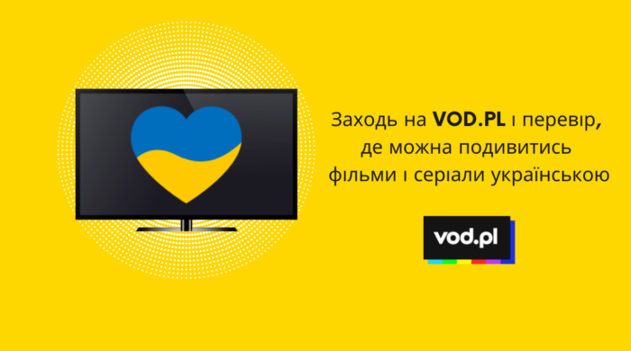Serwis VOD.pl z ofertą filmów i seriali w języku ukraińskim. Dodano też Ukraina 24