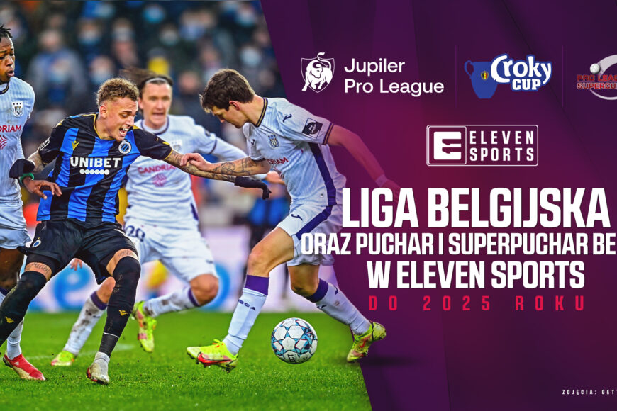 Eleven Sports z prawami do ligi belgijskiej do 2025 roku