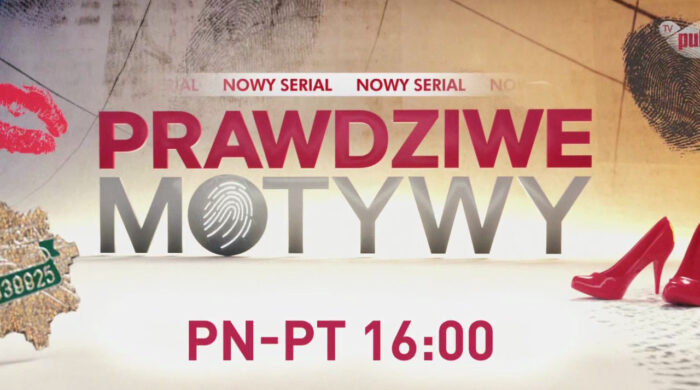 Nowy serial „Prawdziwe motywy” od kwietnia w TV Puls