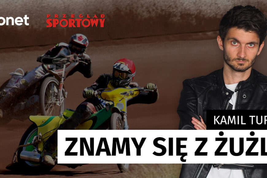 „Znamy się z żużla!” – rusza nowy podcast sportowy autorstwa Kamila Tureckiego