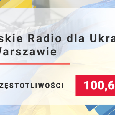 Specjalna stacja w języku ukraińskim w Warszawie od Polskiego Radia