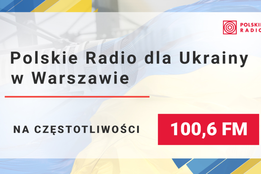 Specjalna stacja w języku ukraińskim w Warszawie od Polskiego Radia