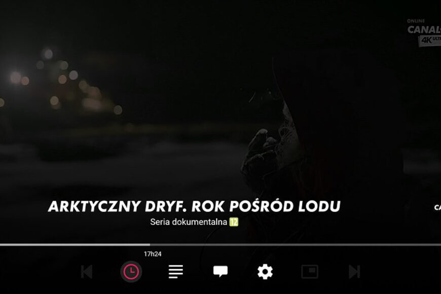 Serwis CANAL+ online z treściami w jakości 4K
