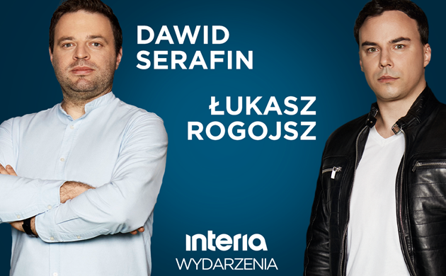 Łukasz Rogojsz i Dawid Serafin w Interii