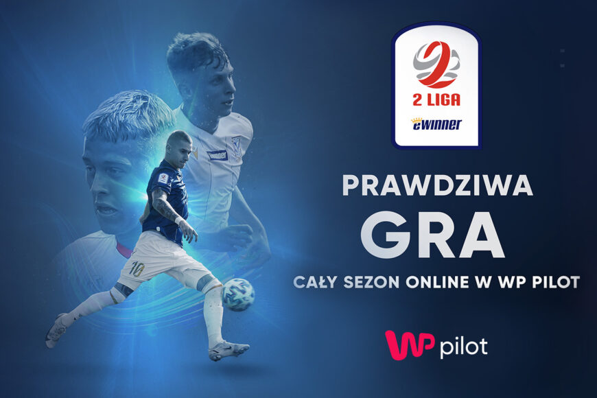 Wszystkie mecze eWinner 2. ligi piłki nożnej w WP Pilot