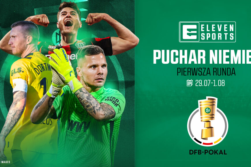 1. runda Pucharu Niemiec w Eleven Sports