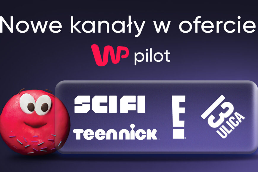 Cztery nowe kanały w WP Pilot