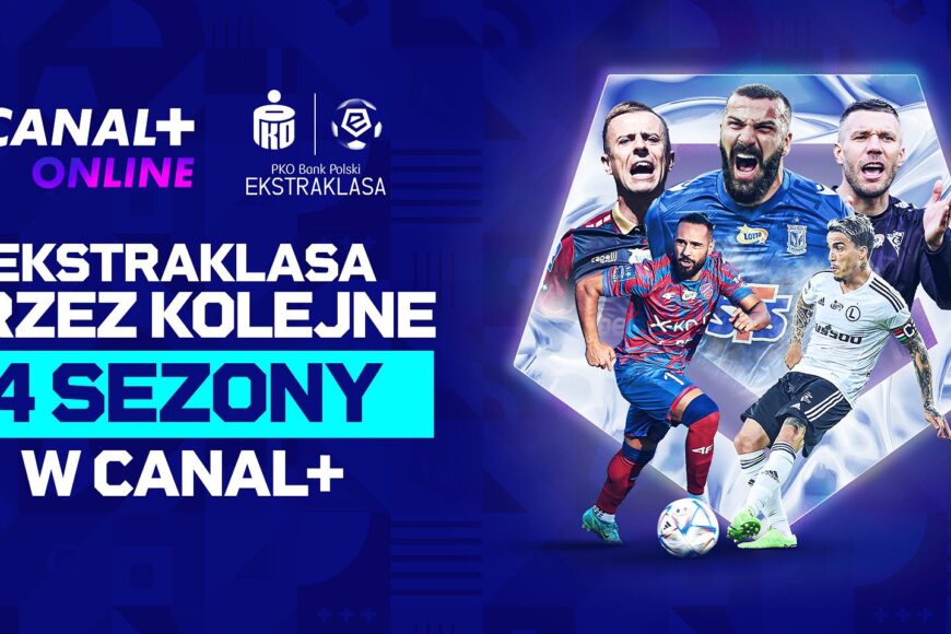 Ekstraklasa zostaje w Canal+ do 2027 roku