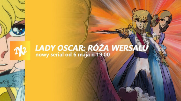 „Lady Oscar: Róża Wersalu” w maju na antenie 2×2 TV