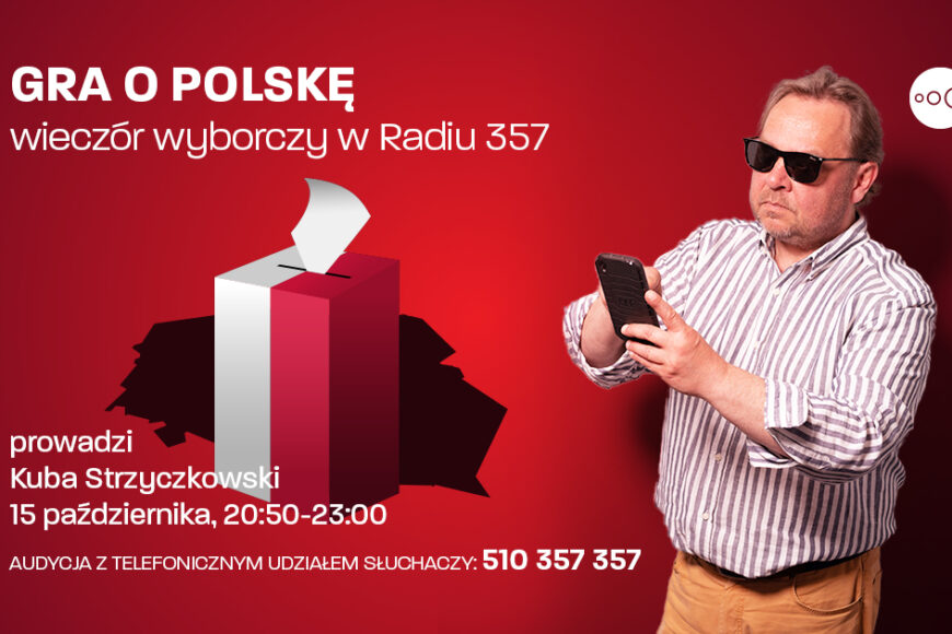 Wieczór wyborczy Radia 357. Kto poprowadzi?