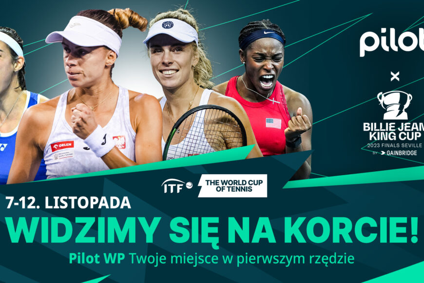 Turniej finałowy Billie Jean King Cup 2023 w Pilot WP. Transmisja za darmo w Telewizji WP