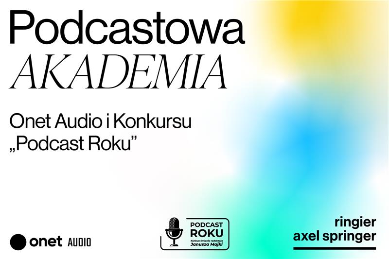 Ruszyła Podcastowa Akademia Onet Audio i Konkursu „Podcast Roku”