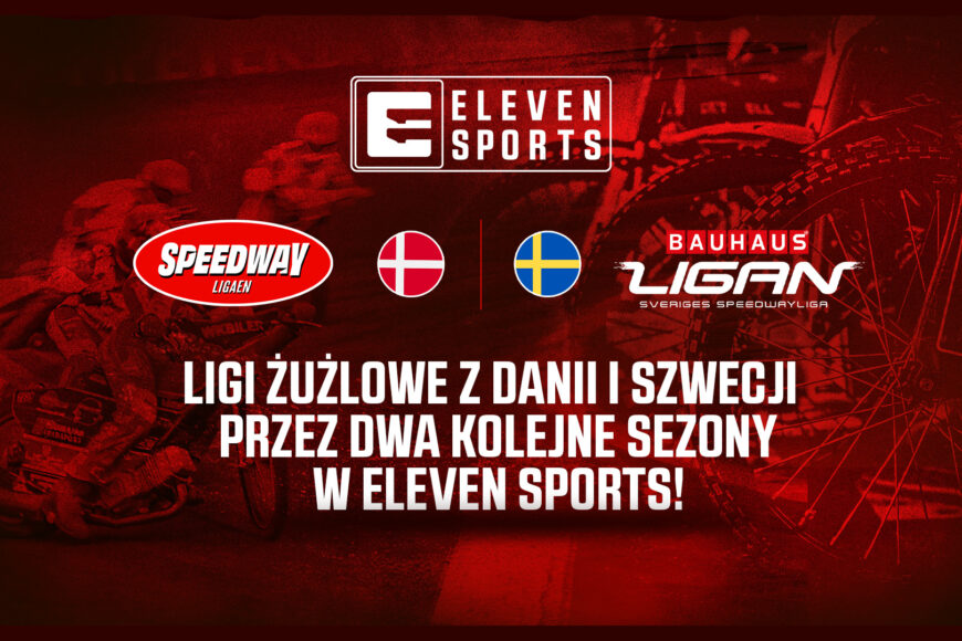 Żużel ze Szwecji i Danii zostaje na następne dwa lata w Eleven Sports. Kiedy transmisje?