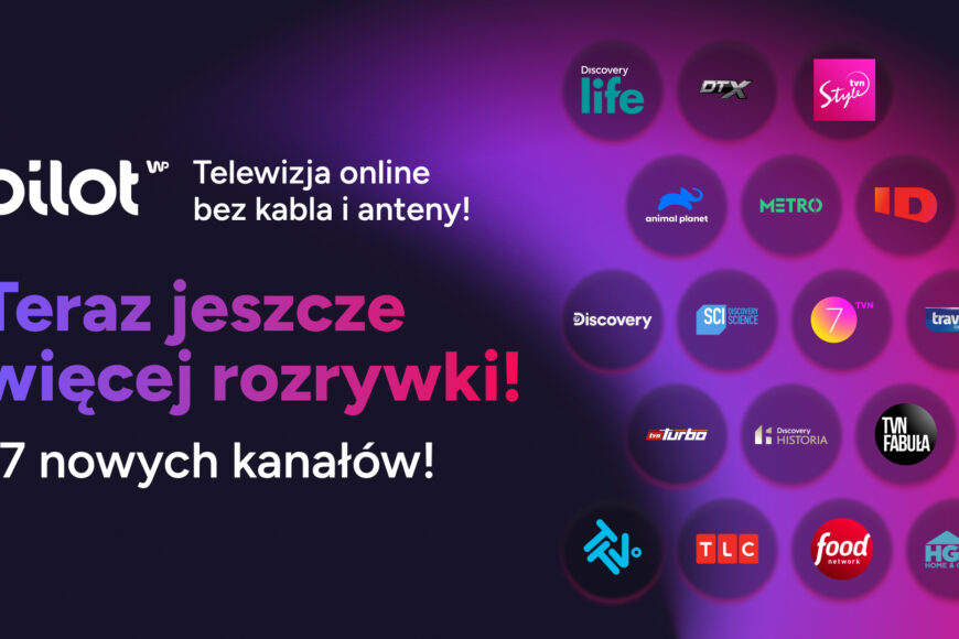 Kolejne 17 kanałów TVN Warner Bros. Discovery w Pilot WP