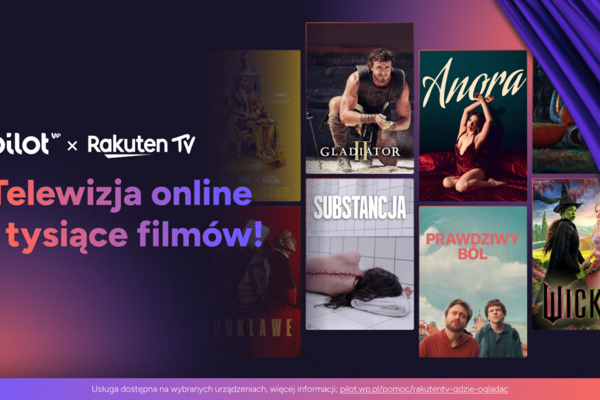 Pilot WP we współpracy z Rakuten TV uruchamia sklep TVOD z filmami
