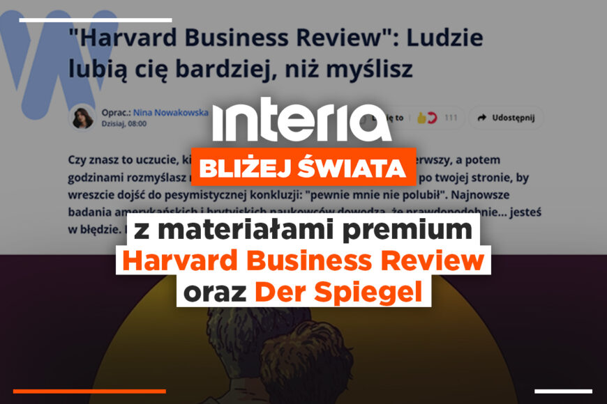 Materiały Harvard Business Review oraz Der Spiegel w Interii