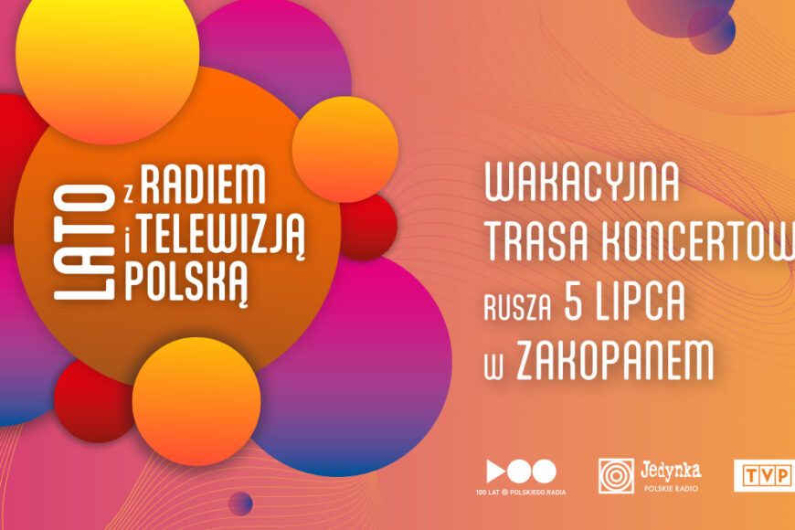 „Lato z Radiem i Telewizją Polską” od 5 lipca. Start w Zakopanem