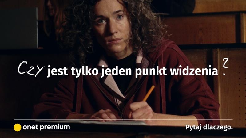 Kampania Onet Premium „Pytaj dlaczego”. Zobacz spot
