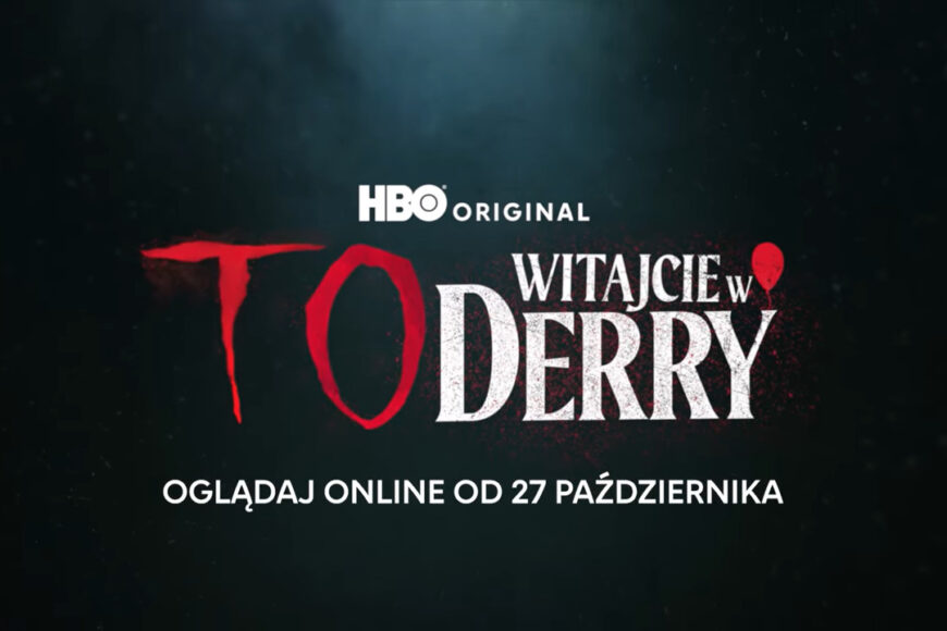 Premiera serialu „To: Witajcie w Derry” na dużym ekranie. Jak zdobyć bilety?