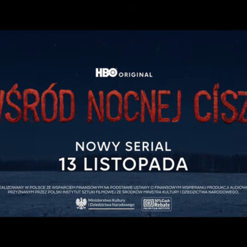 Serial „Wśród nocnej ciszy” 13 listopada w HBO Max. Zobacz zwiastun