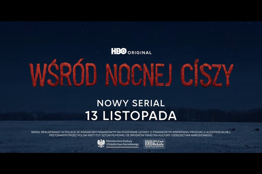 Serial „Wśród nocnej ciszy” 13 listopada w HBO Max. Zobacz zwiastun